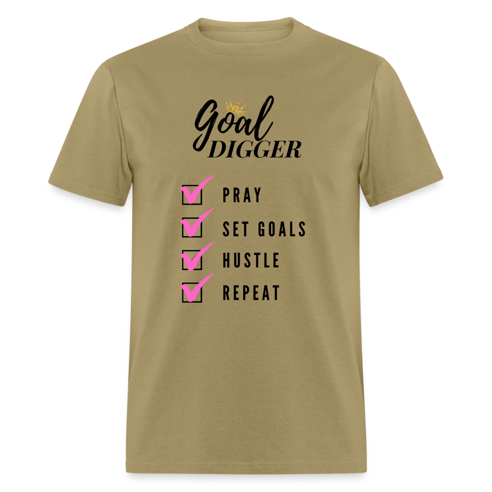 Pray, Set Goals, Hustle, Repeat: Goal Digger" Unisex T-Shirt - khaki