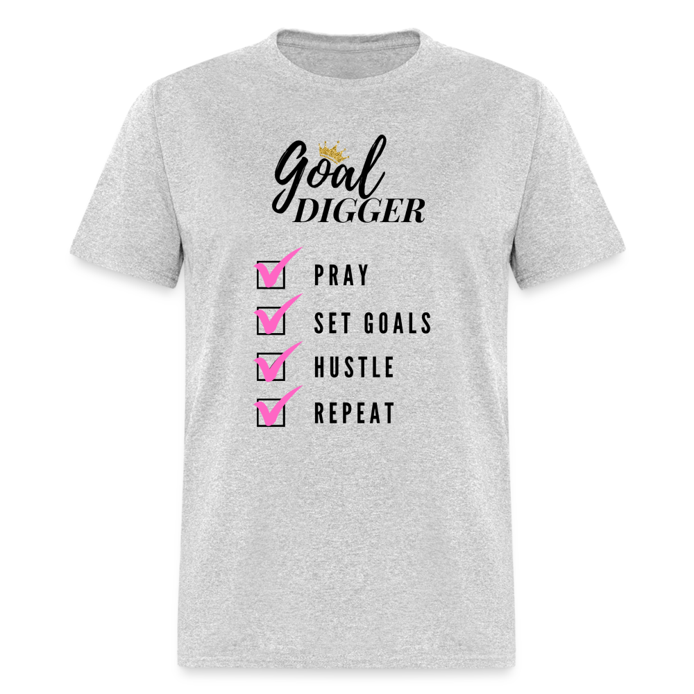 Pray, Set Goals, Hustle, Repeat: Goal Digger" Unisex T-Shirt - heather gray