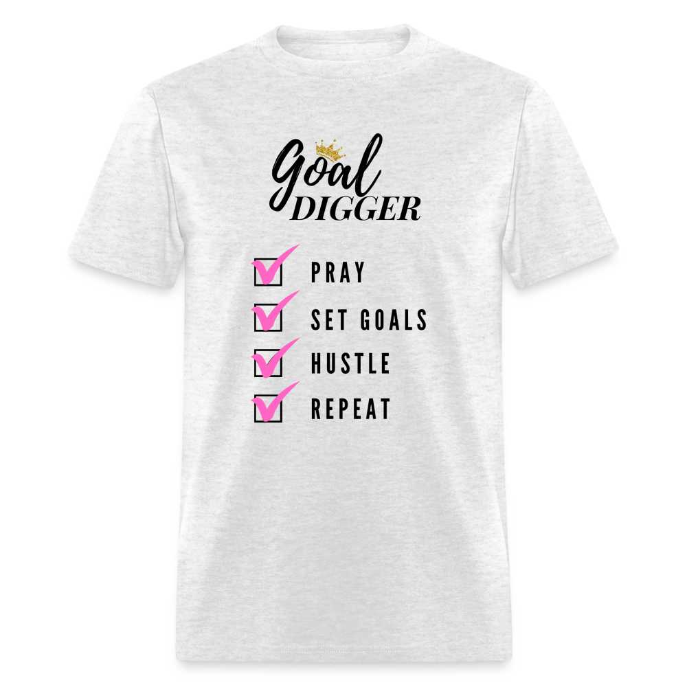 Pray, Set Goals, Hustle, Repeat: Goal Digger" Unisex T-Shirt - light heather gray