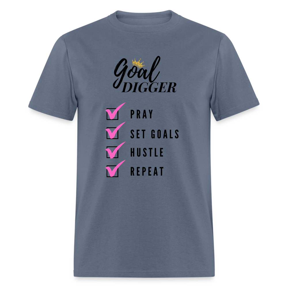 Pray, Set Goals, Hustle, Repeat: Goal Digger" Unisex T-Shirt - denim