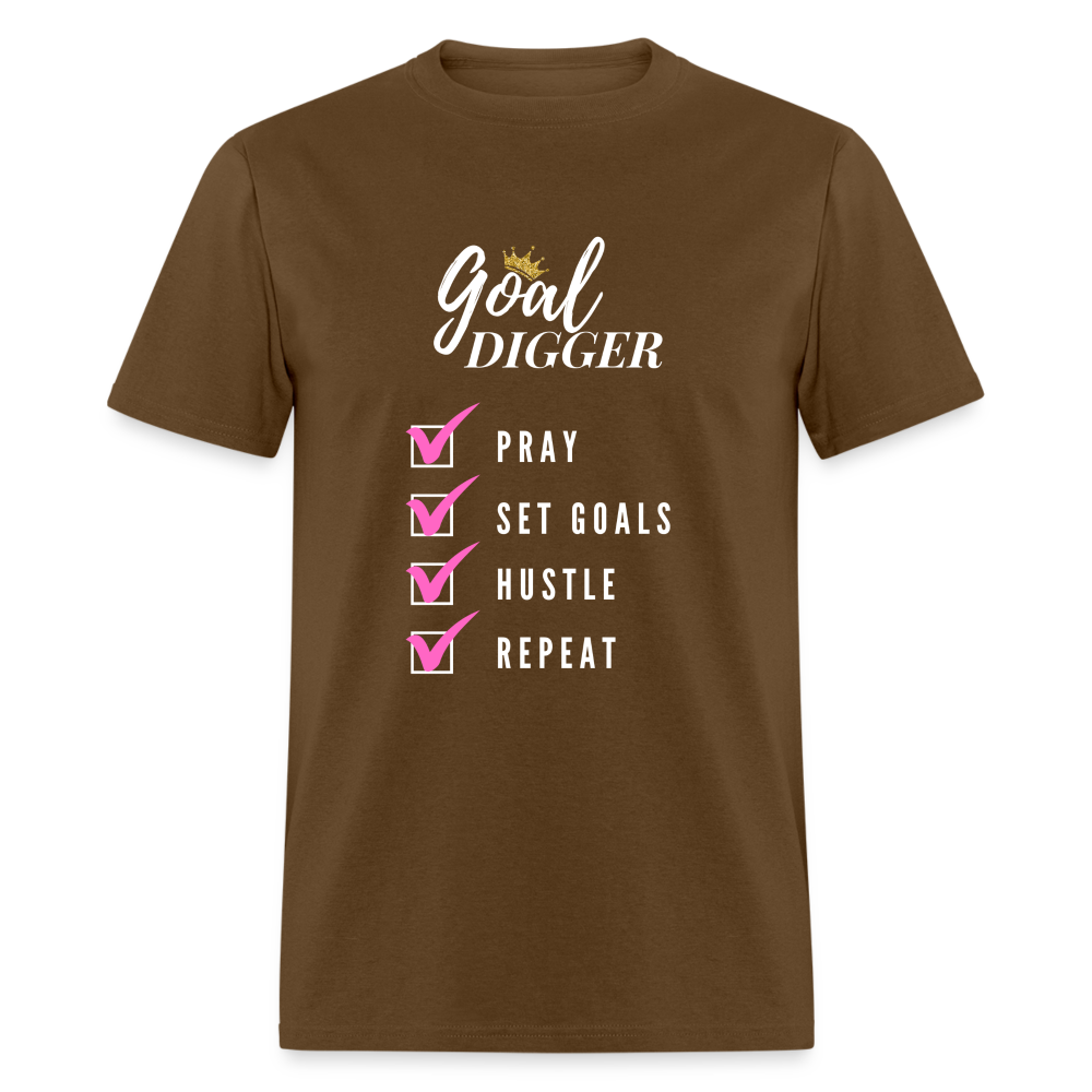 Pray, Set Goals, Hustle, Repeat: Goal Digger" Unisex T-Shirt - brown