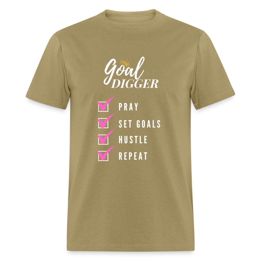 Pray, Set Goals, Hustle, Repeat: Goal Digger" Unisex T-Shirt - khaki