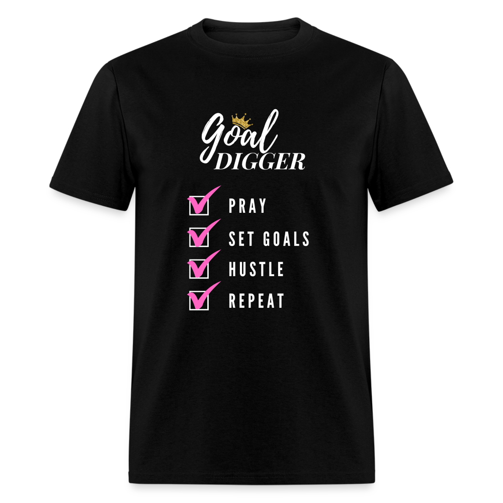 Pray, Set Goals, Hustle, Repeat: Goal Digger" Unisex T-Shirt - black