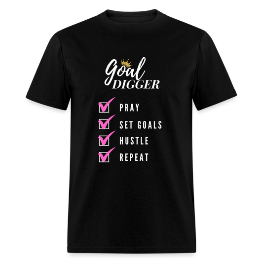 Pray, Set Goals, Hustle, Repeat: Goal Digger" Unisex T-Shirt - black