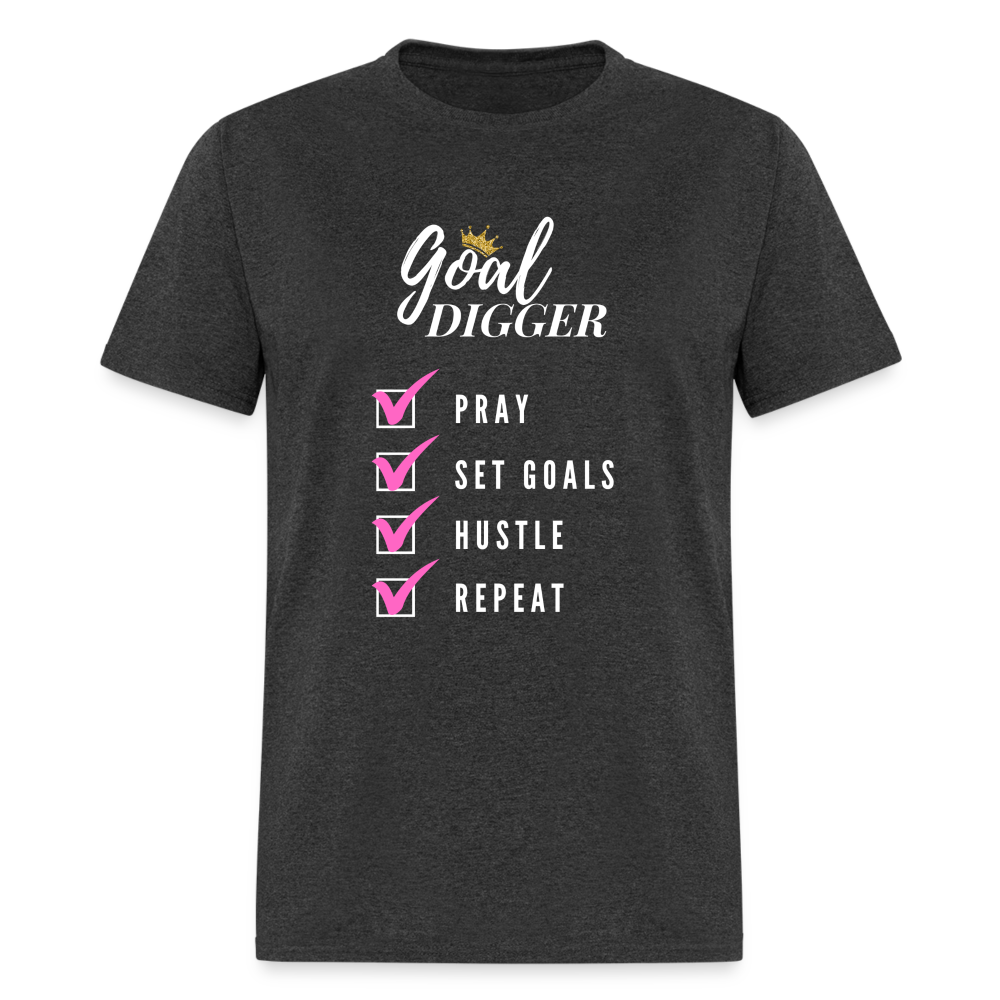 Pray, Set Goals, Hustle, Repeat: Goal Digger" Unisex T-Shirt - heather black