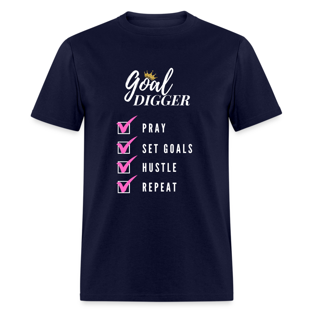 Pray, Set Goals, Hustle, Repeat: Goal Digger" Unisex T-Shirt - navy