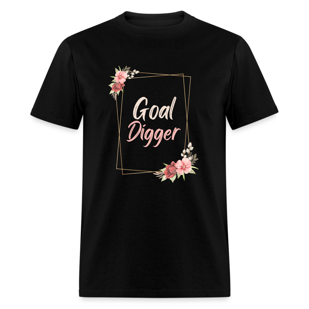 "Floral Frame Goal Digger" Unisex T-Shirt - black