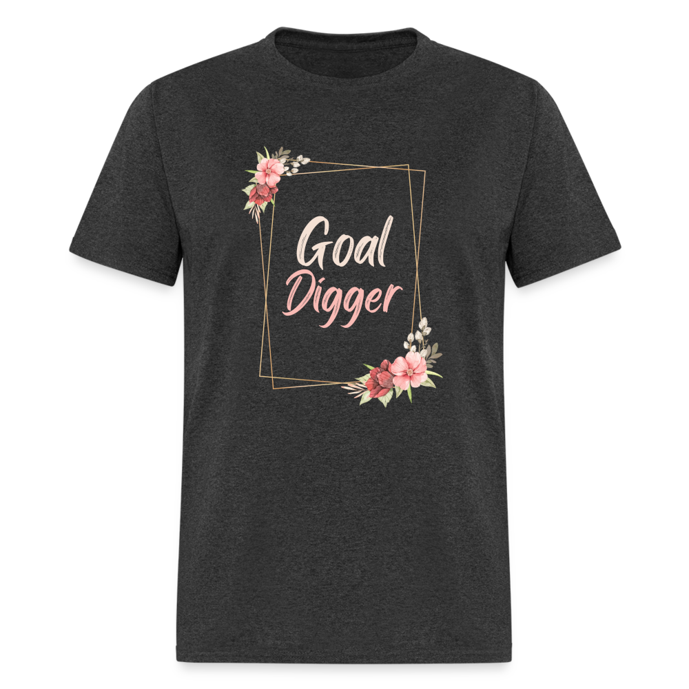 "Floral Frame Goal Digger" Unisex T-Shirt - heather black