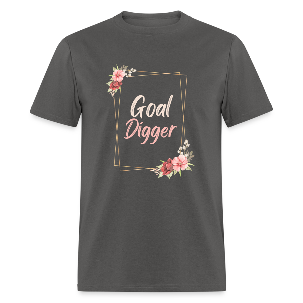 "Floral Frame Goal Digger" Unisex T-Shirt - charcoal